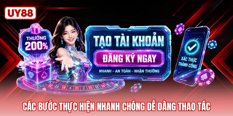 Các bước thực hiện nhanh chóng dễ dàng thao tác